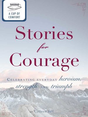 cover image of A Cup of Comfort Stories for Courage